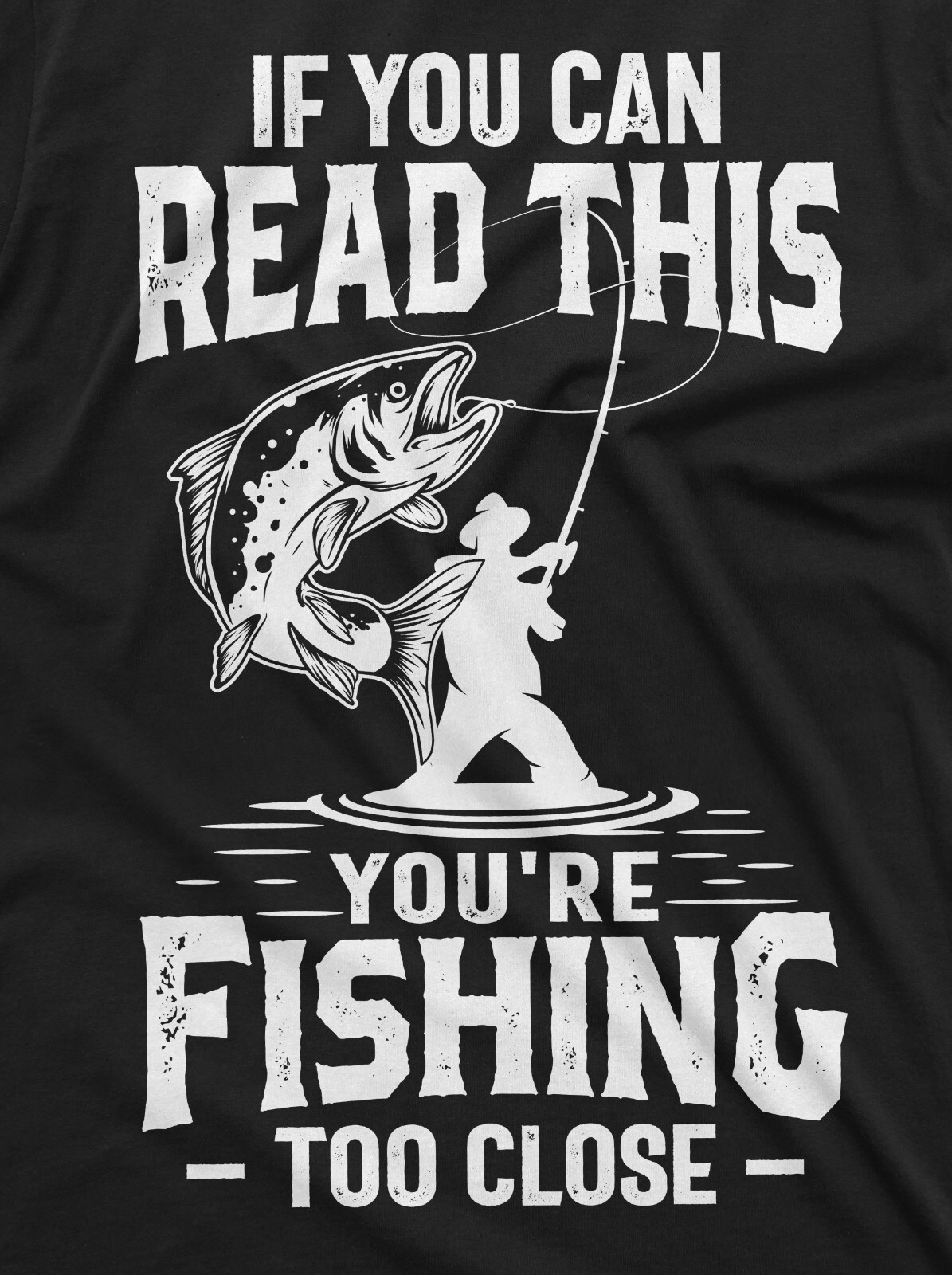 Men's Fishing Too Close T-Shirt Funny Fishing Shirt Fisherman Gift Fisherman Tee gallery