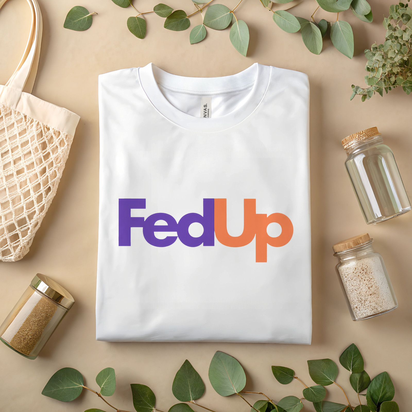FedUp Parody T-Shirt Funny Slogan Graphic Tee Sarcastic Humor Shirt A23 gallery