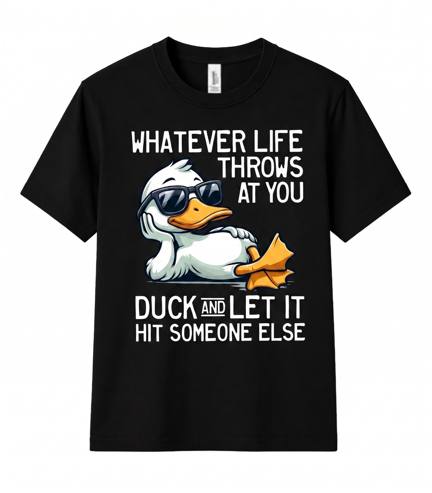 Whatever Life Throws At You Duck Funny Sarcastic Meme Humorous Unisex T Shirt gallery