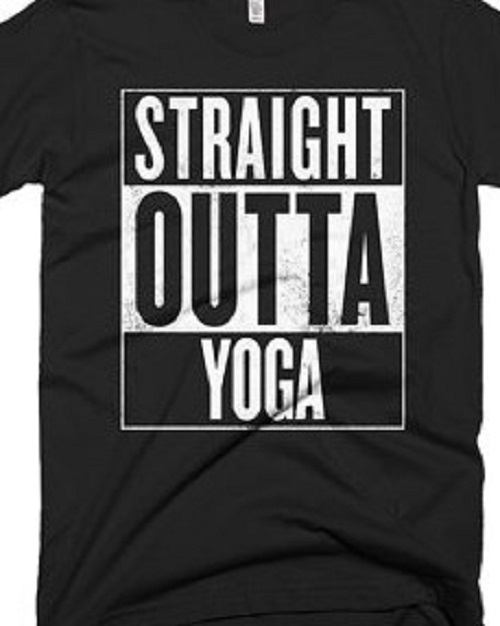 Straight outta Yoga T shirt tee Unisex Training workout healthy compton