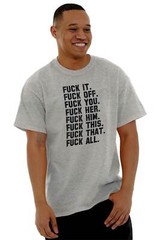 F**k It All Funny Offensive Rude Novelty Gift Womens or Mens Crewneck T Shirt Te