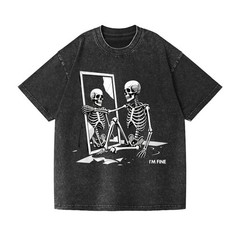 Funny Sarcastic “I’m Fine” Skeleton Graphic Washed Streetwear T-Shirt