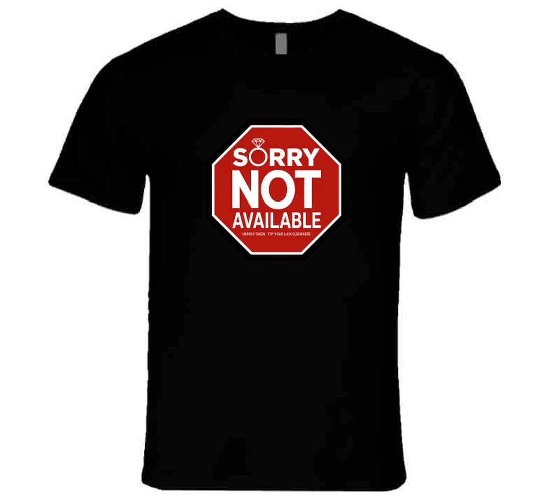 Husband Not Available Shirt Taken Girlfriend Wife Possessive Relationship Humor gallery
