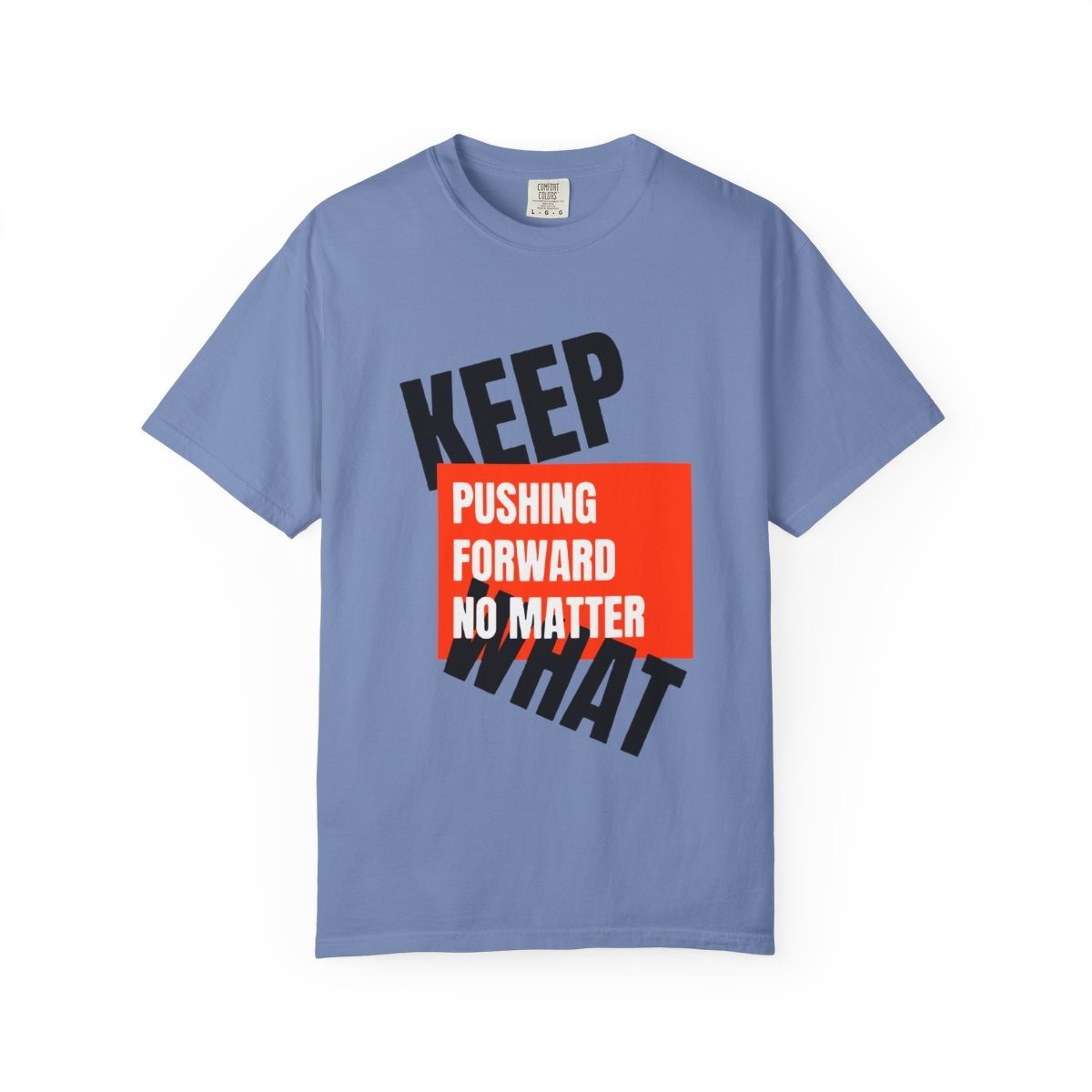 Keep Pushing Forward No Matter What Motivational Quote T-Shirt gallery