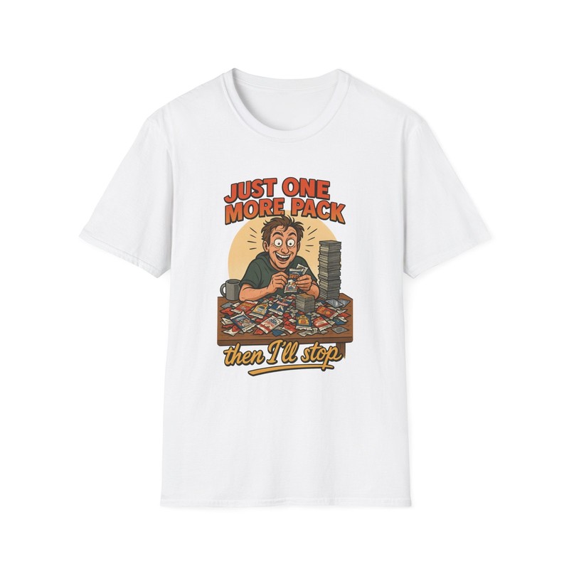 Just One More Pack, Then I Will Stop T-Shirt | Funny Card Collector Tee