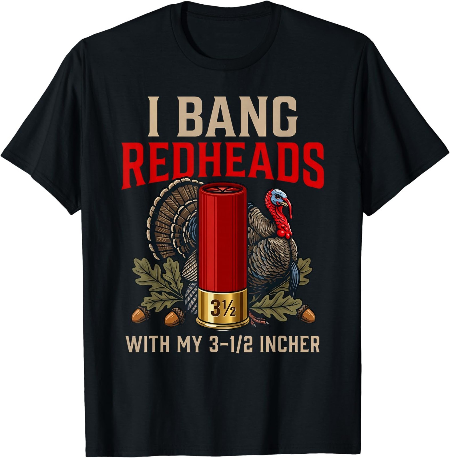 I Bang Redheads Turkey Hunting Gobbler Hunting Outdoorsman T-Shirt gallery