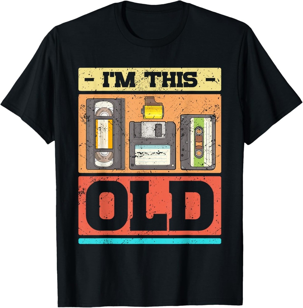 I’m This Old Funny Retro VHS Floppy Cassette Design T-Shirt