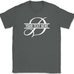 Letter D Monogram Your Text Here Custom T-Shirt Personalize Family Tee