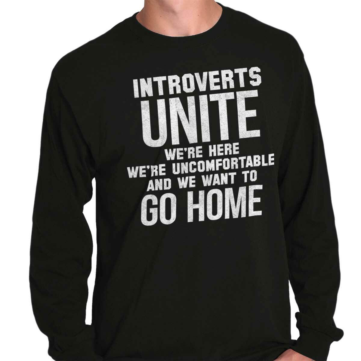 Introverts Unite Just Kidding Go Home Funny Long Sleeve Tshirt Tee for Adults gallery