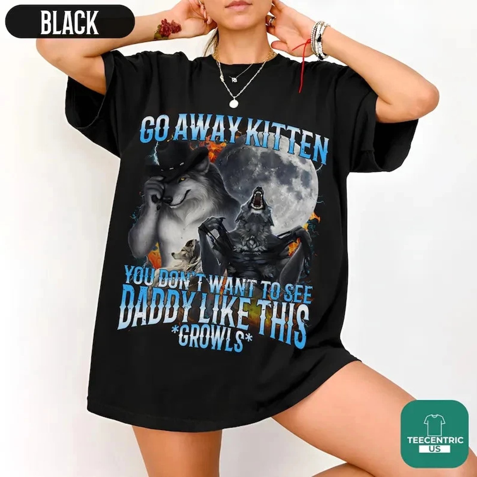Go Away Kitten Daddy Growls Wolf Shirt, Funny Ironic Cringe Tee, gallery