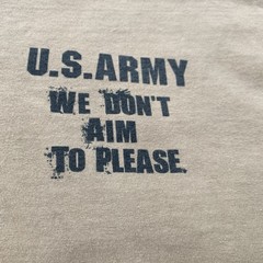 Mens US Army Tee Size Large Gildan. “We Don’t Aim To Please” Large Print On Back