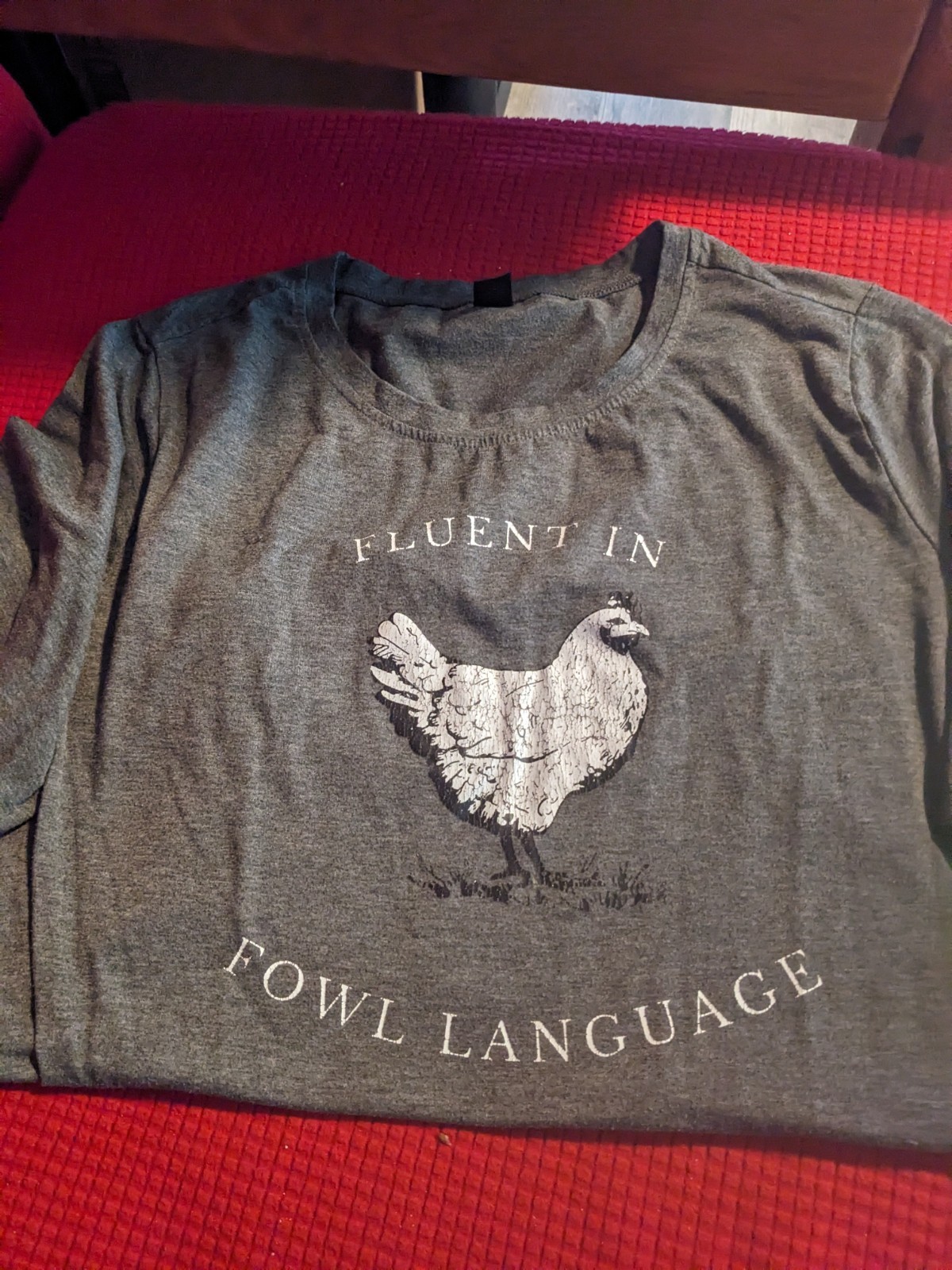 Funny Chicken Shirt, Fluent in Fowl Language ,Gift for Chicken, Lover