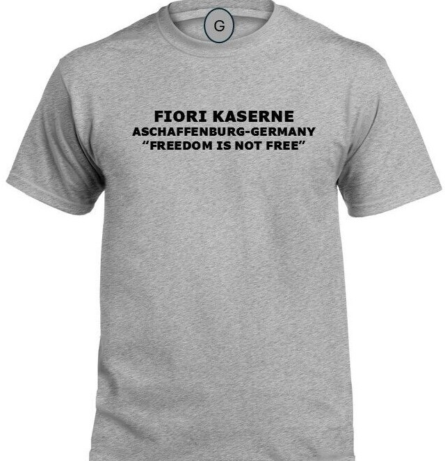 FISCHBACH ARMY DEPOT* GERMANY* FREEDOM* INDIVIDUAL BASE PT SHIRT gallery