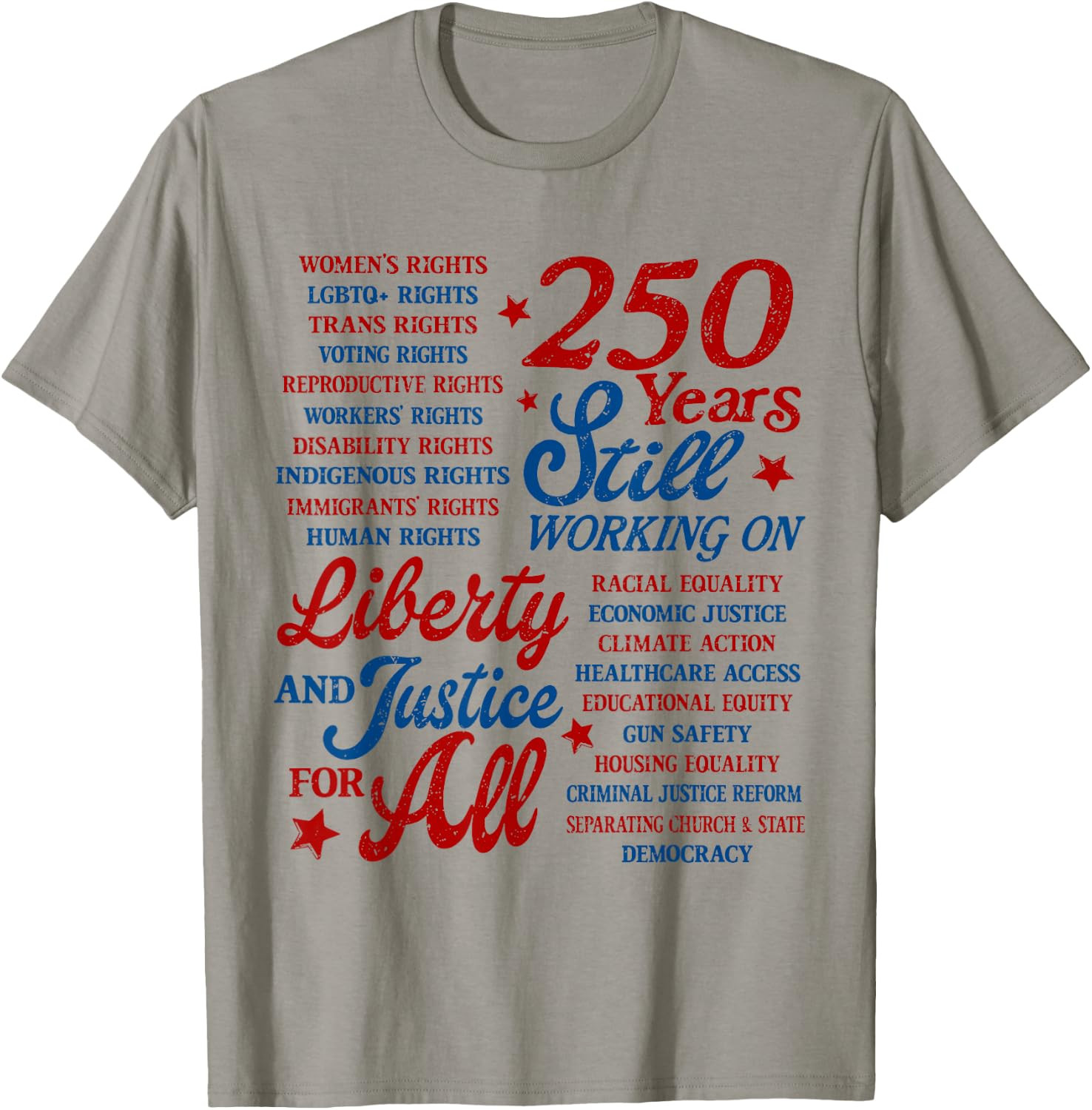 USA 250 Years Still Working On Liberty and Justice for All T-Shirt Gift S-5XL gallery
