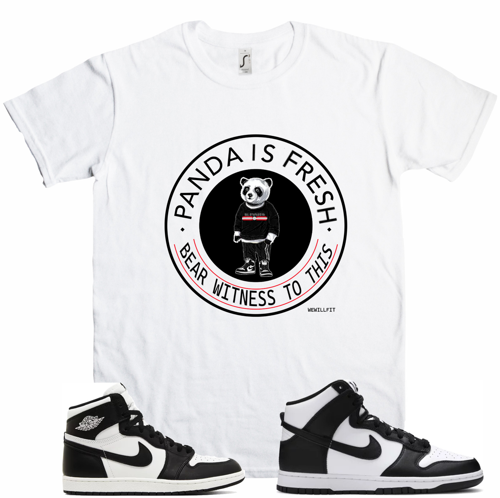 We Will Fit shirt to match Nike Dunk Panda Jordan 1 OG Panda gallery