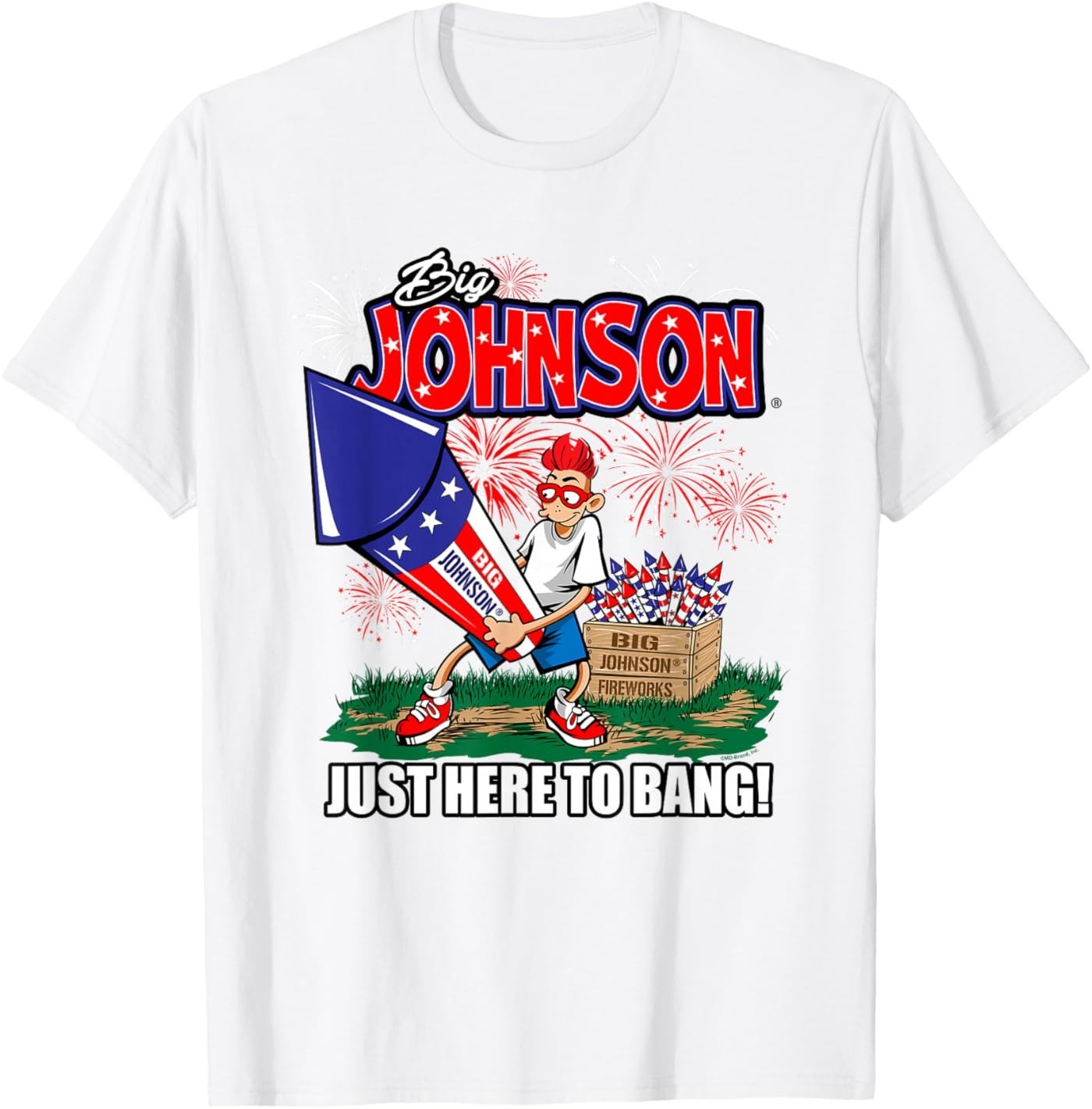Big Johnson Just Here to Bang! 4th of July American Firework T-Shirt