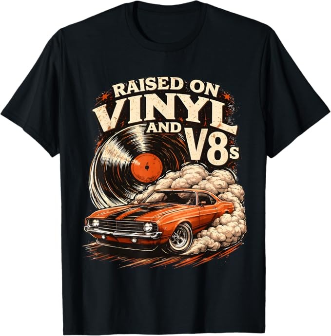 Raised on Vinyl and V8s Retro Car Music T-Shirt Size S-4XL gallery