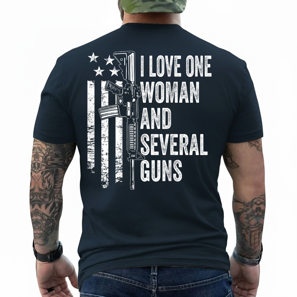 I Love One Woman And Several Guns - Husband Funny Mens Gun ON BACK T-Shirt gallery