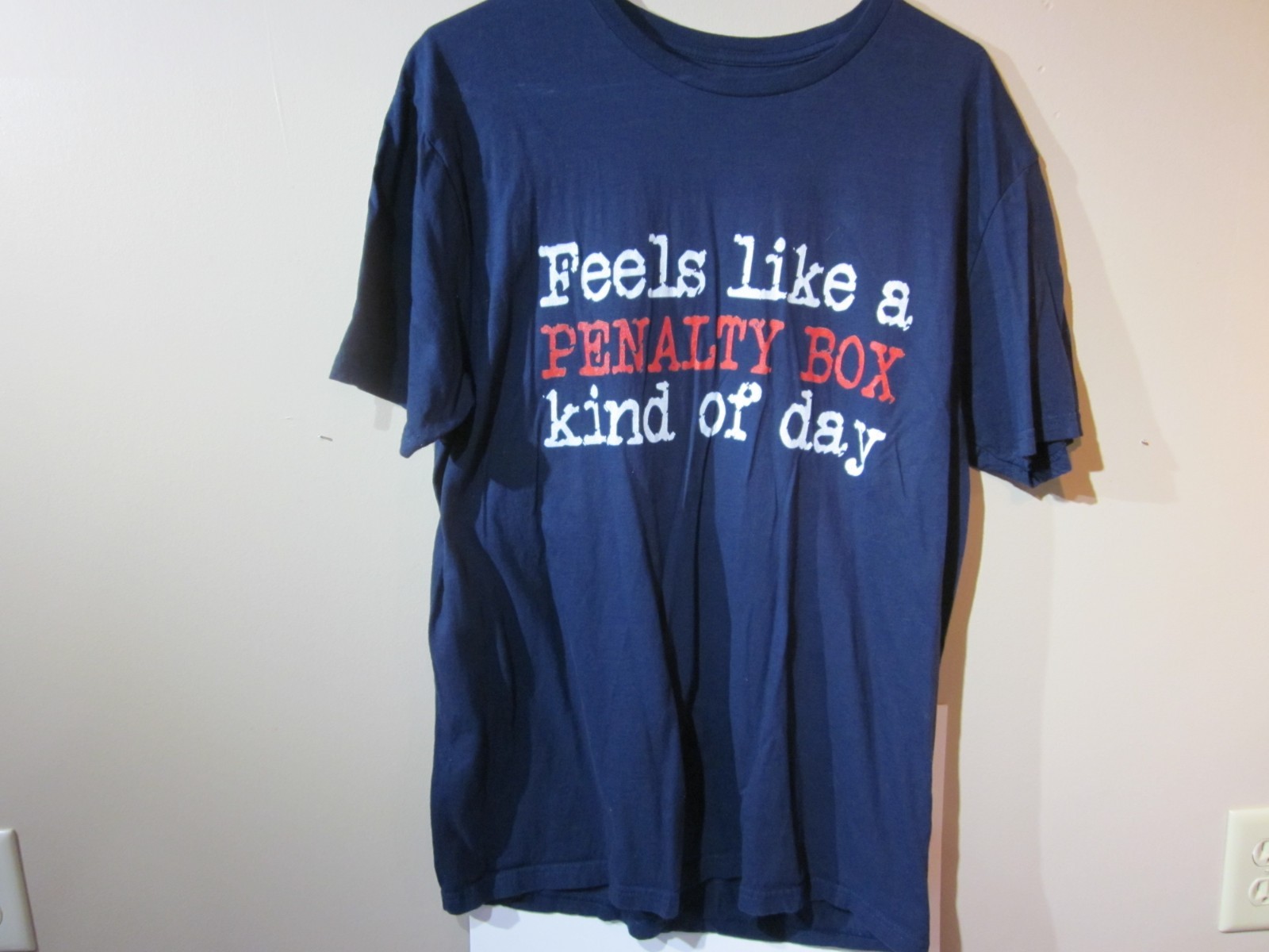 Feels Like a Penalty Box Kind of Day – T-Shirt Large Pre-Owned Great Condition