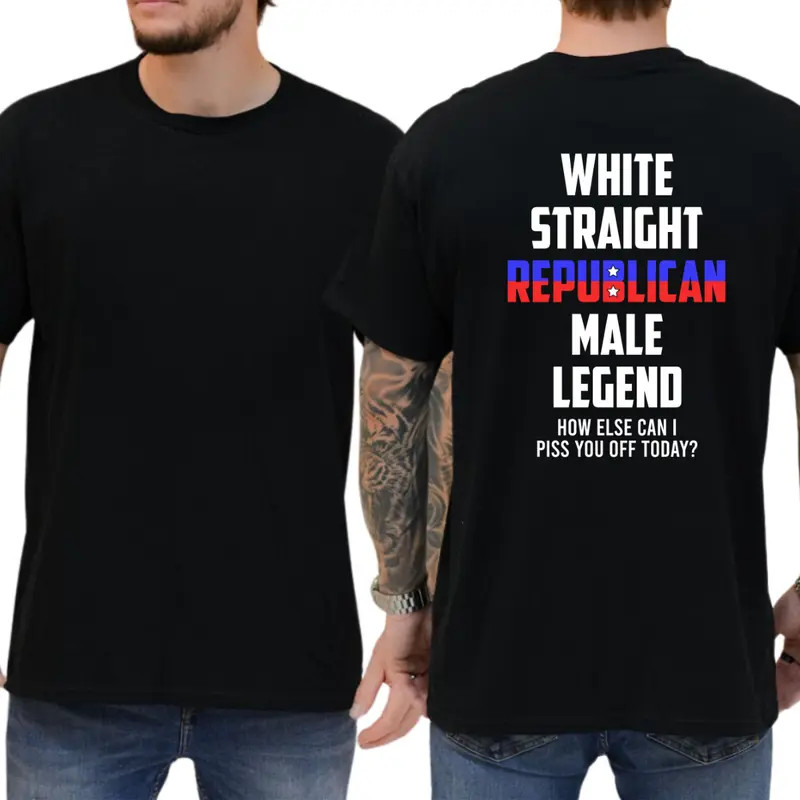 White Straight Republican Male Legend T-shirt, Graphic Tees, Men’s Gifts