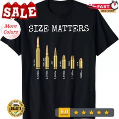 NEW/HOT LIMITED Size Matters Ammo Lover Bullets Caliber T-Shirt