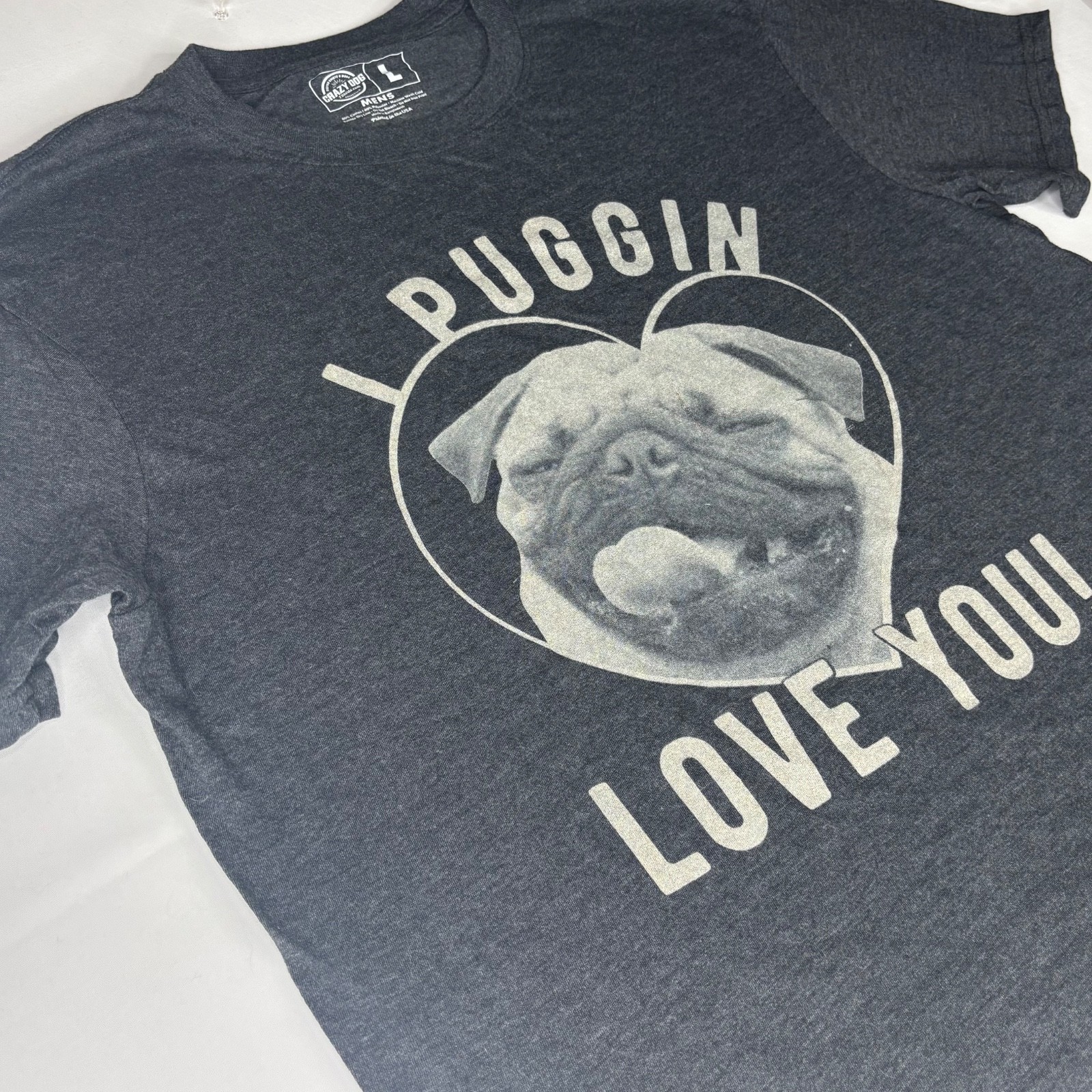 Crazy Dog Puggin Love You Graphic T Shirt Mens Large Funny Pug Dog Tee Gray gallery