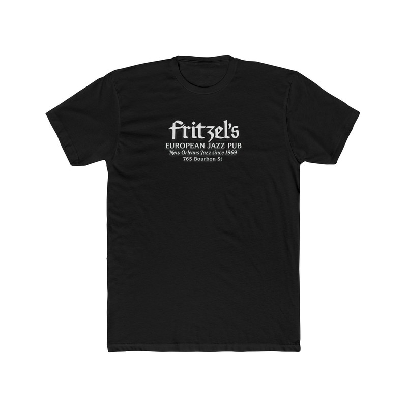 Fritzel’s European Jazz Pub New Orleans Club Restaurant Cotton Crew Tee