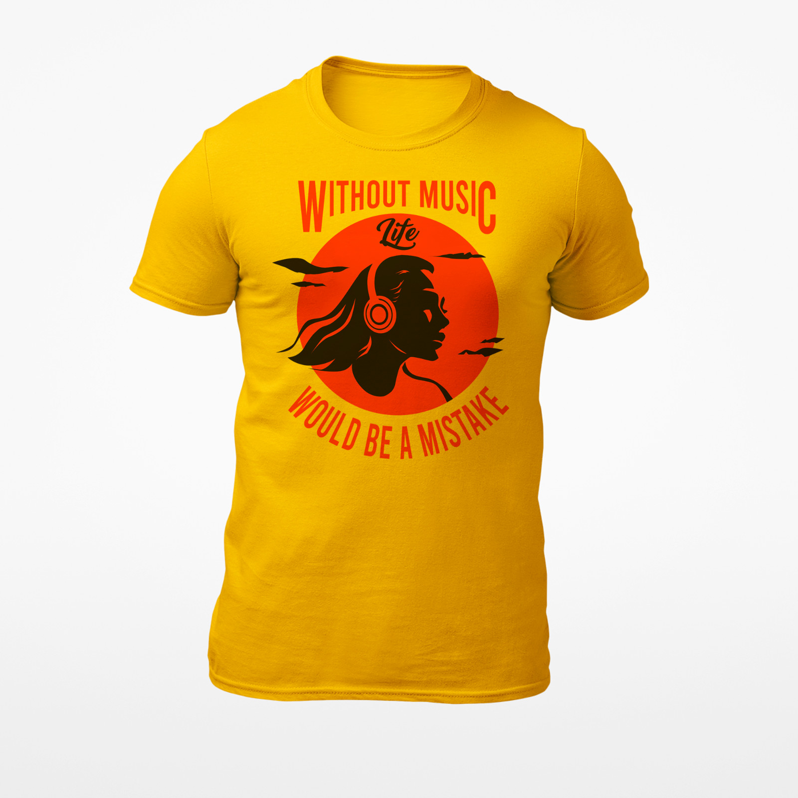 Without Music Life Would Be A Mistake – Men’s T-Shirt – Women’s T-Shirt