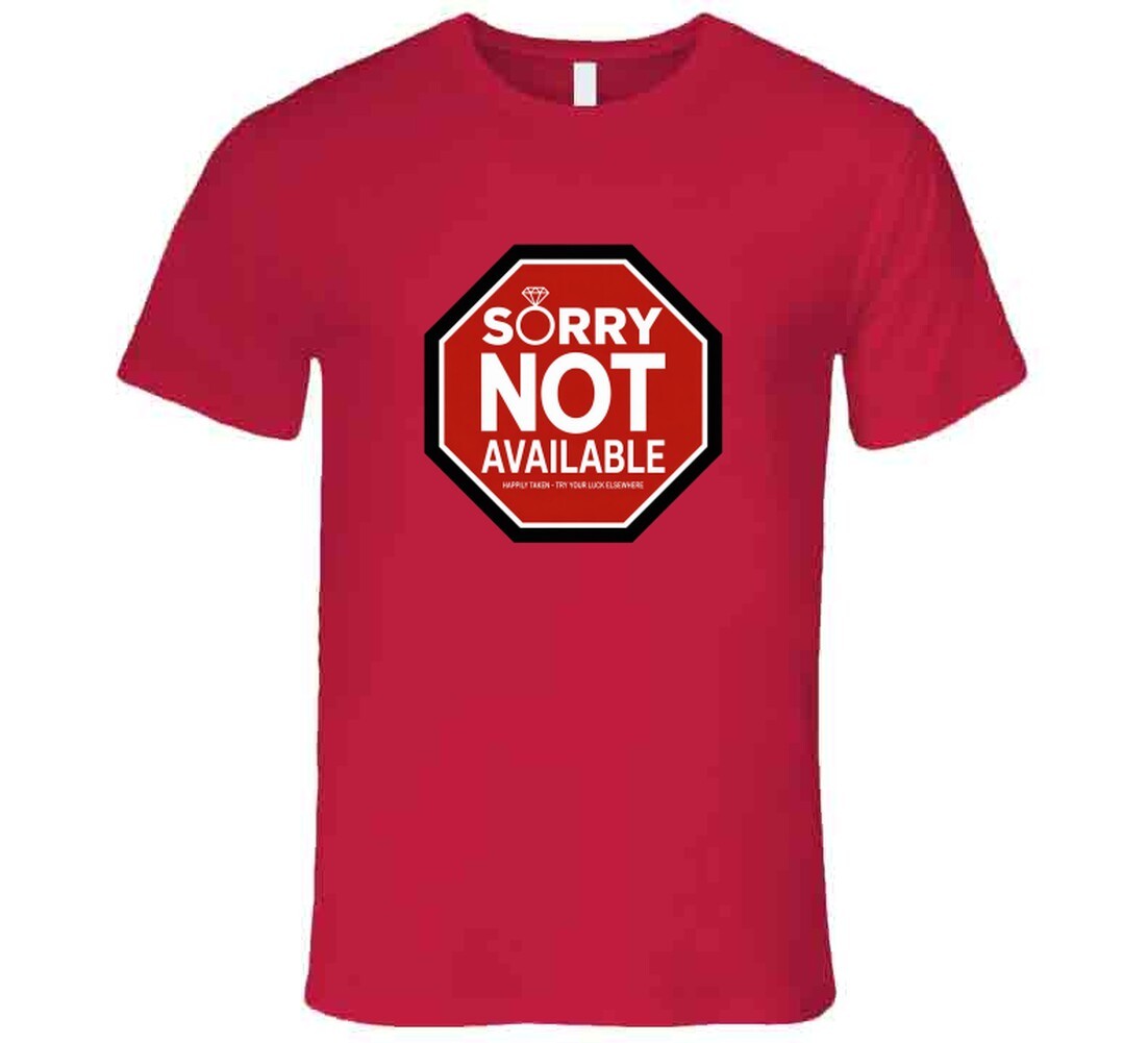 Husband Not Available Shirt Taken Girlfriend Wife Possessive Relationship Humor gallery