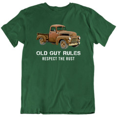 Old Guy Rules Respect The Rust Classic Car Truck Vintage Retro T-Shirt Tee Gift