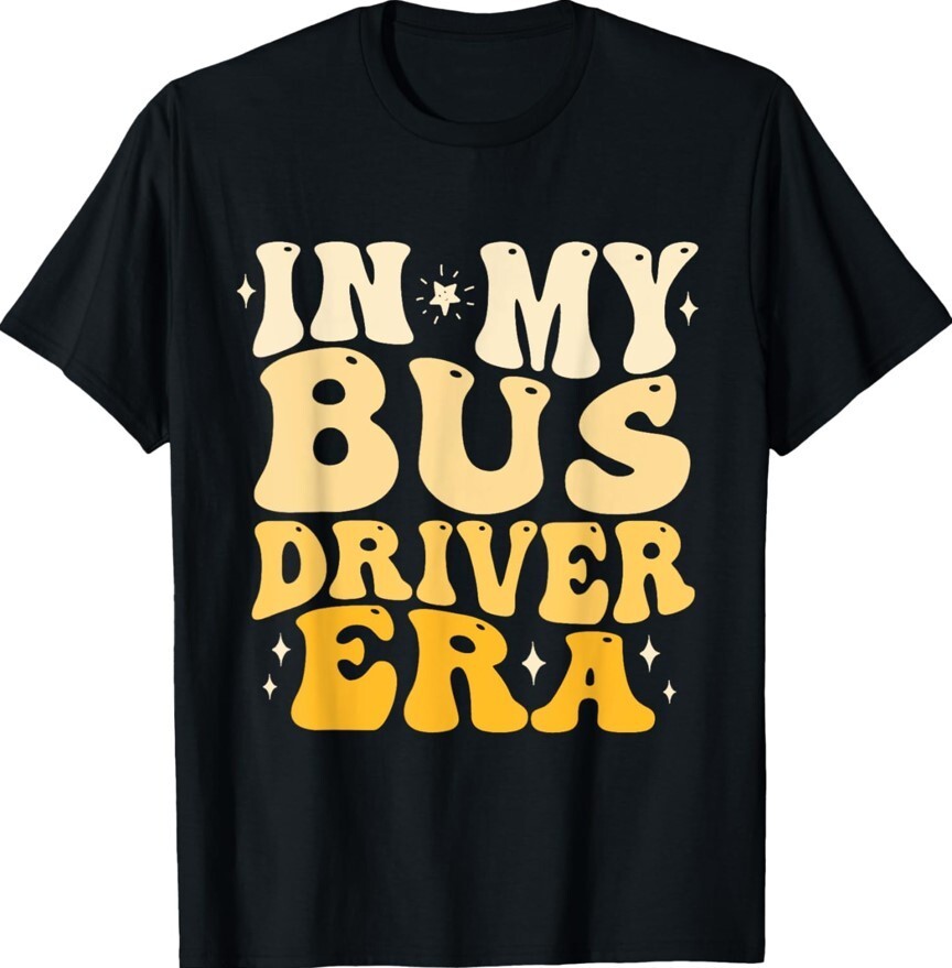 In My Bus Driver Era Groovy Funny Back To School Bus Unisex T-Shirt