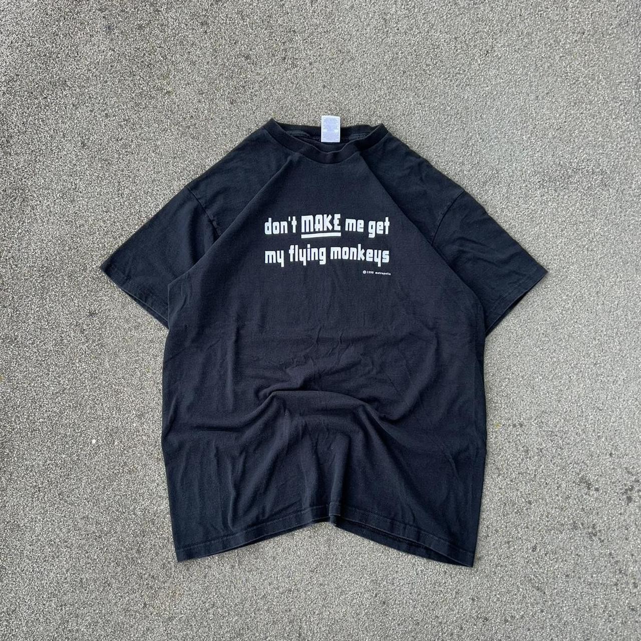 Vintage 90s Funny Quote Shirt XL "Don’t Make Me Get My Flying Monkeys" USA Made gallery