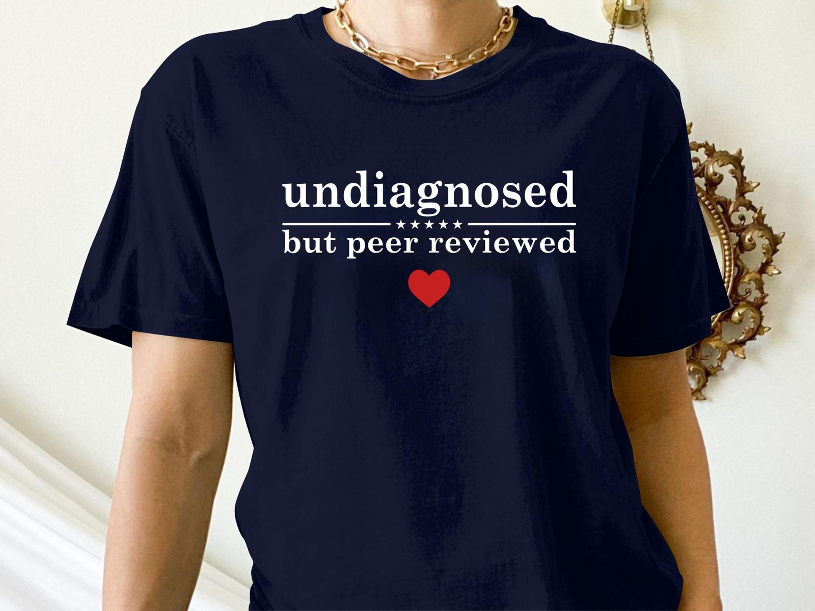 Undiagnosed But Peer Reviewed T-Shirt, Funny Sarcastic Graphic Tee for Humor gallery