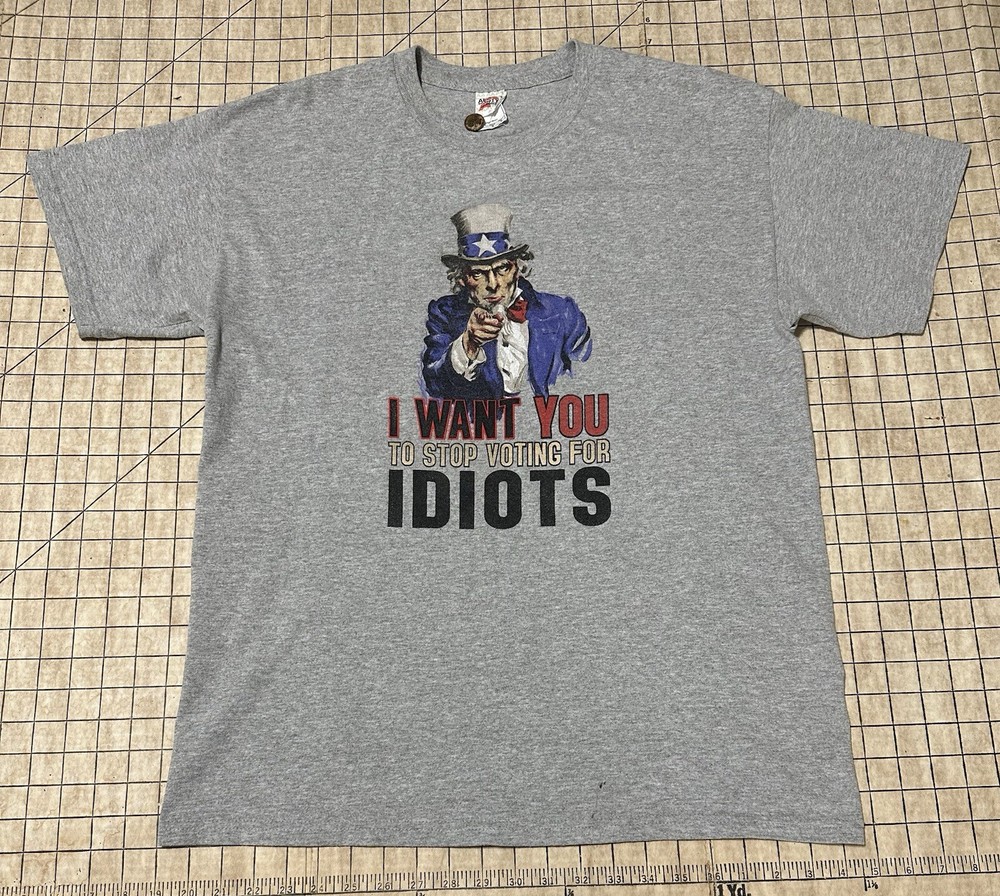 Vintage Uncle Sam I want you to stop IDIOTS Large Political Humor T-Shirt