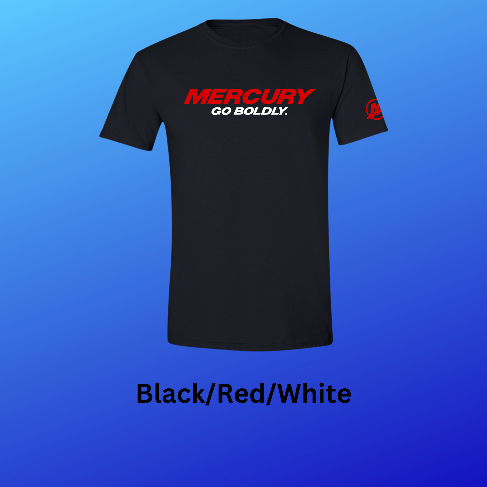 Mercury Outboard Go Boldly Boating Verado T-Shirt With FREE Vinyl Decal!! gallery