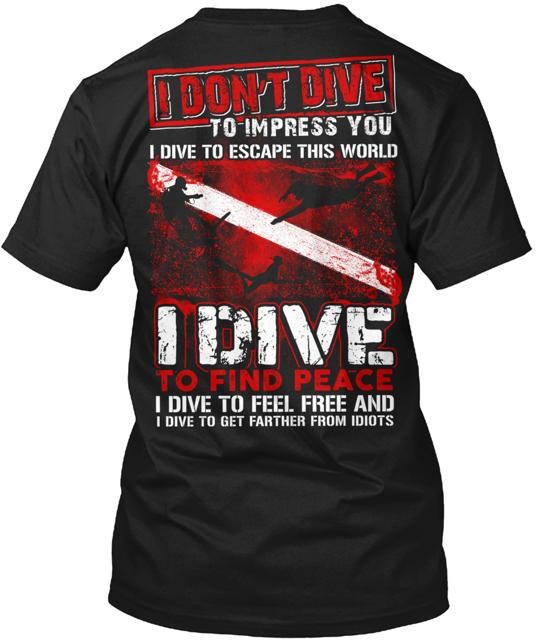 I Dive Scuba Diver Tee T-shirt Made in the USA Size S to 5XL gallery