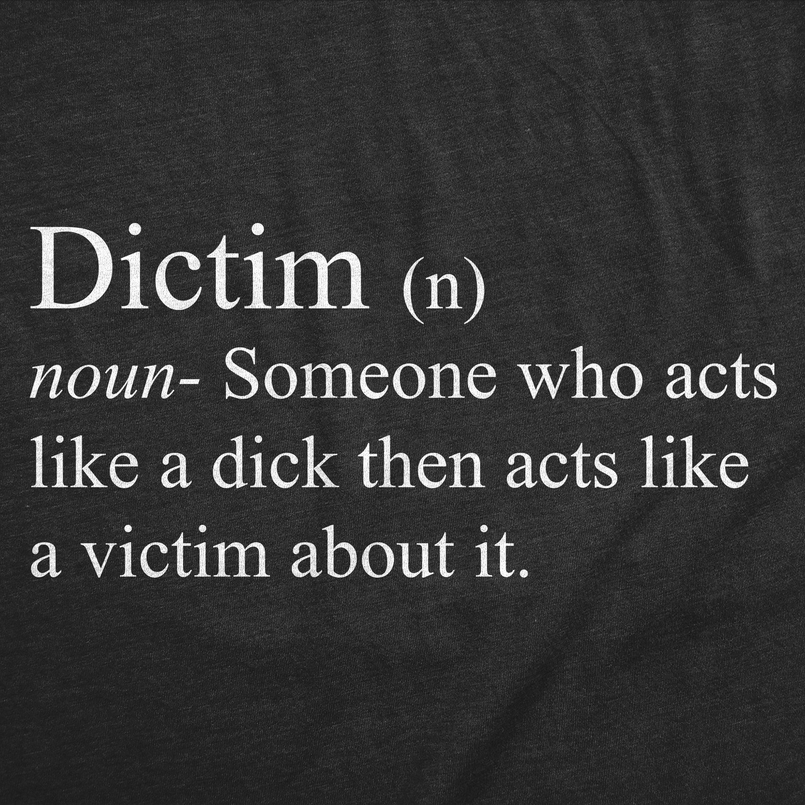 Mens Funny T Shirts Dictim Definition Sarcastic Graphic Novelty Tee for Men gallery