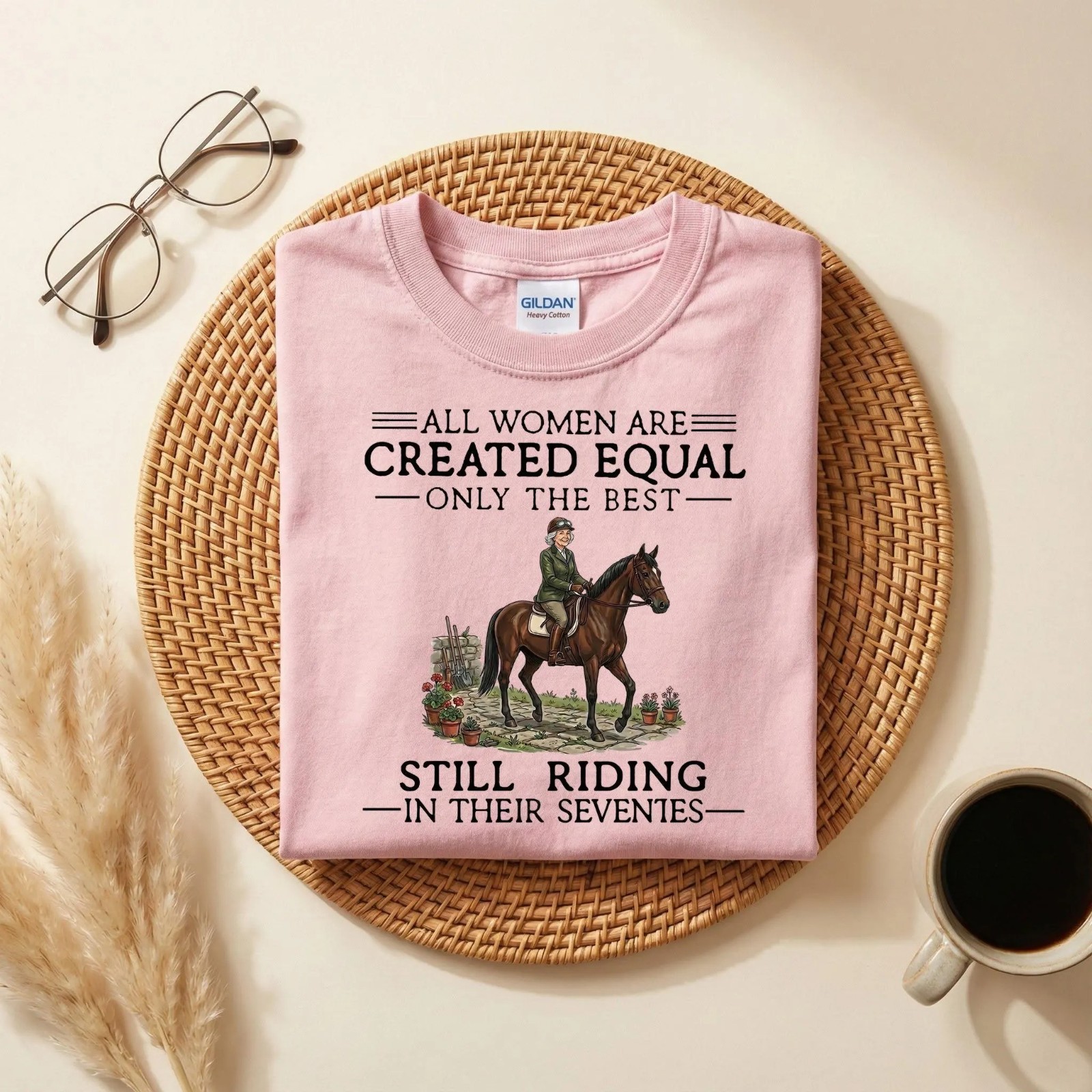 Horse Rider All Women Created Equal Still Riding in Their Seventies T-shirt gallery