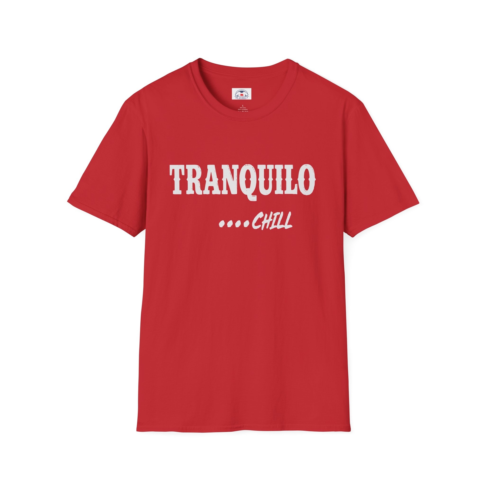 Tranquilo Chill T-Shirt Takilo Unisex Softstyle Tee Casual Fit Fun Casual Wear
