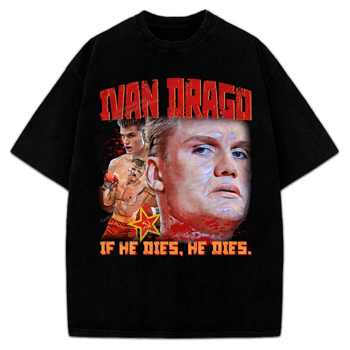 Ivan Drago If He Dies He Dies Rocky IV Balboa Boxing Graphic Design T-Shirt gallery