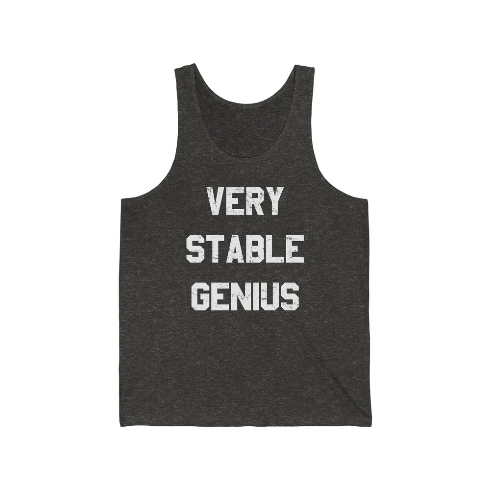 Very Stable Genius Unisex Tank Top