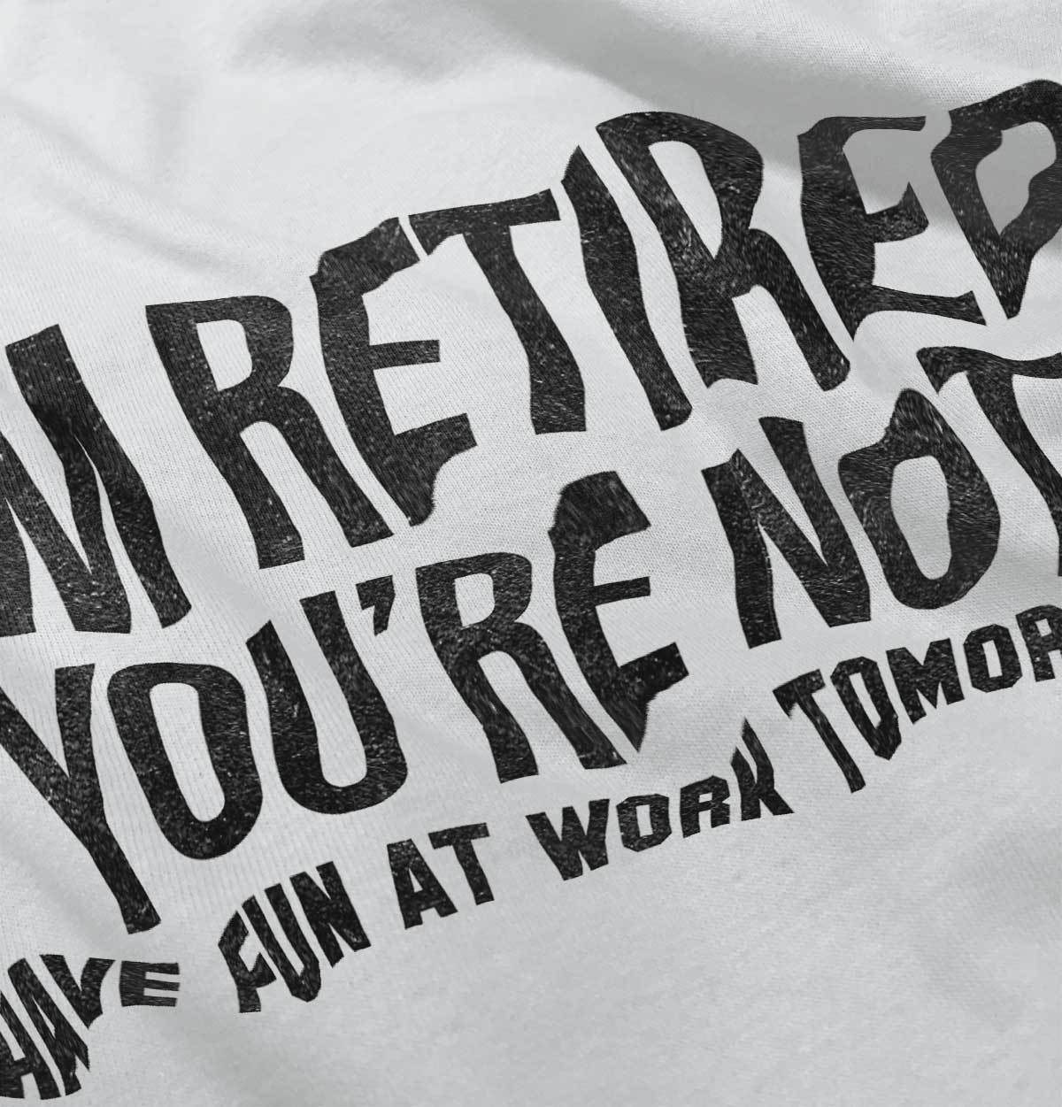 Funny Retired Happy Retirement Gift No Work Long Sleeve Tshirt for Men or Women gallery
