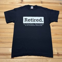 Vintage 90s Retired Funny Sarcastic Work Quote Humor Graphic T-Shirt USA – Large