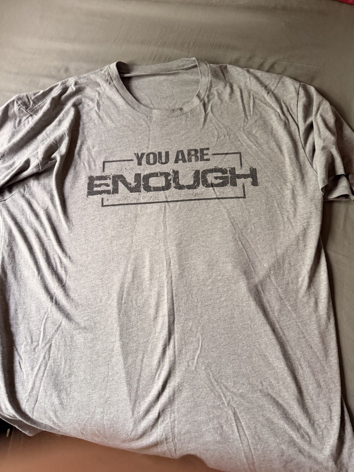 You Are Enough grunt style t shirt gallery
