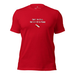born to dive, forced to surface, scuba diver shirt, diving shirt, Funny Tshirt