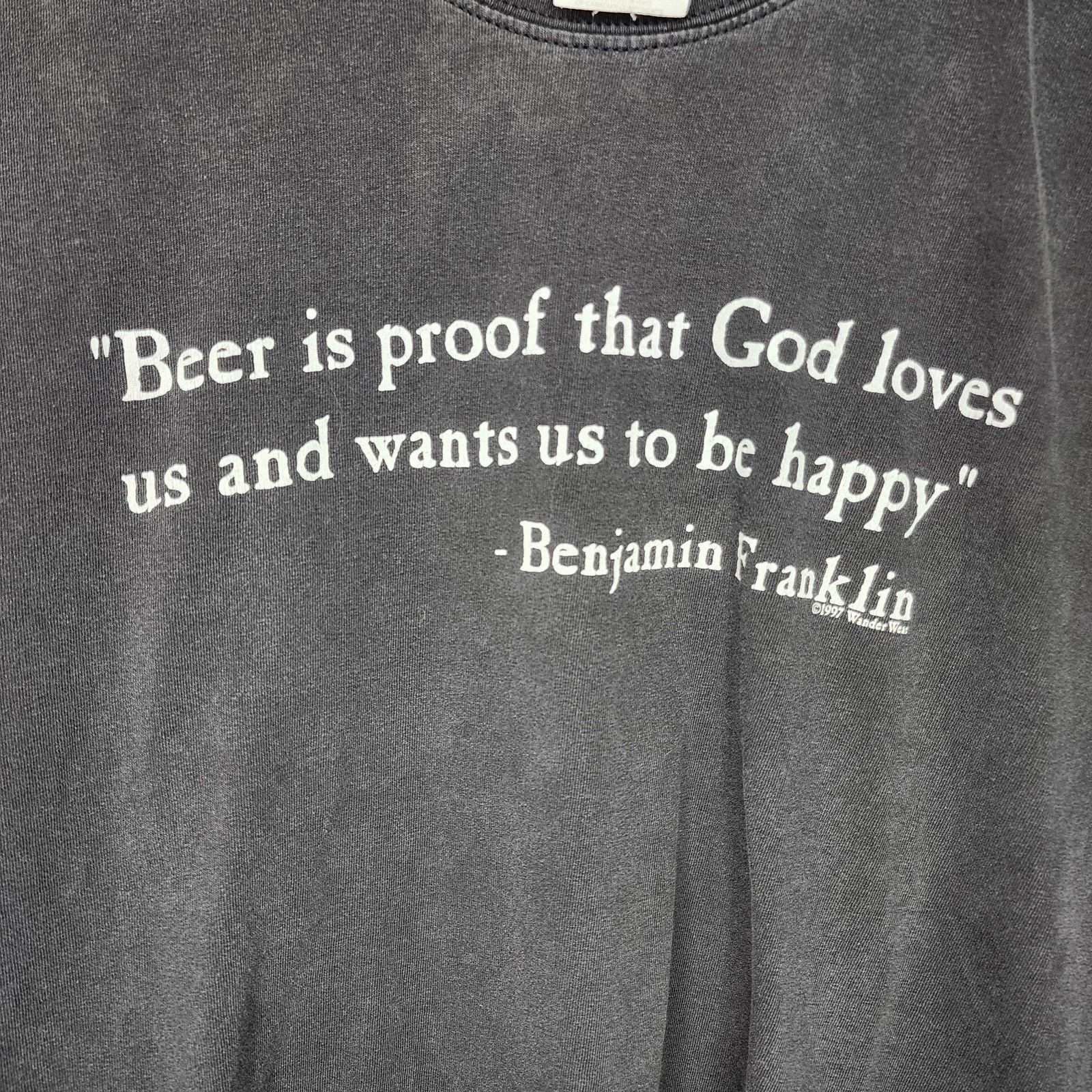 Vintage Benjamin Franklin Beer Shirt Mens Large Gray Funny Quote Tee 1997 Gildan gallery