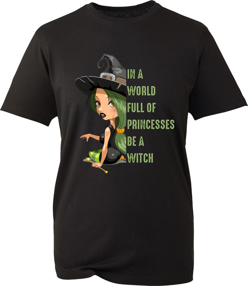 In A World Full Of Princesses Be A Witch Halloween T-Shirt Basic Witch Tee Top gallery