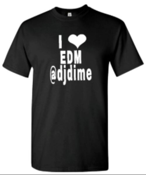 I Love EDM @djdime / Black T-Shirt (Small, Medium, Large & XLarge Available) gallery