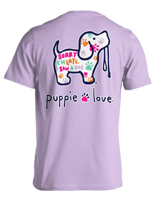 New PUPPIE LOVE SORRY I AM LATE I SAW A DOG PUP T SHIRT PUP