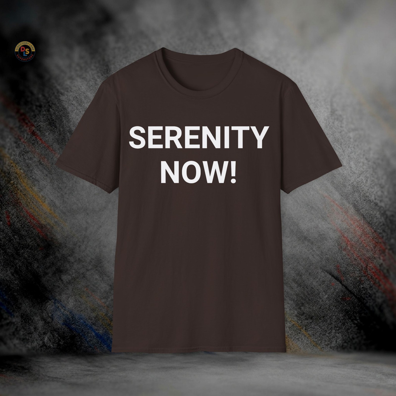 Serenity Now! T-Shirt | Softstyle Tee gallery